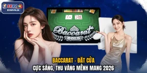 Baccarat - Đặt Cửa Cực Sáng, Thu Vàng Mênh Mang 2026
