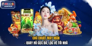 Chú Chuột May Mắn - Quay Hũ Cực Đã, Lộc Về Tới Nhà