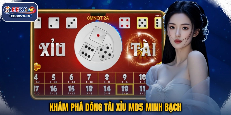 Tài Xỉu MD5 - Xanh Chín Từng Giây, Tiền Về Liền Tay 2 Khám phá dòng tài xỉu MD5 minh bạch