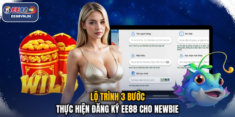 Đăng Ký EE88 - Tạo Tài Khoản Ngay, Cá Cược Liền Tay 2 Lộ trình 3 bước thực hiện đăng ký EE88 cho newbie