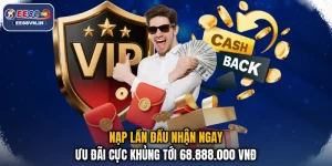 Nạp Lần Đầu Nhận Ngay Ưu Đãi Cực Khủng Tới 68.888.000 VNĐ