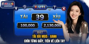 Tài Xỉu MD5 - Xanh Chín Từng Giây, Tiền Về Liền Tay