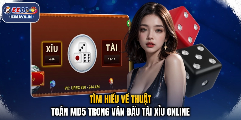 Tài Xỉu MD5 - Xanh Chín Từng Giây, Tiền Về Liền Tay 3 Tìm hiểu về thuật toán MD5 trong ván đấu tài xỉu online